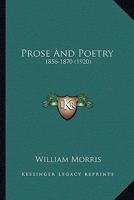 Prose And Poetry: 1856-1870 1374279161 Book Cover