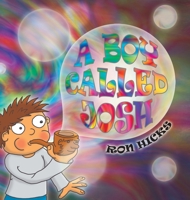 A Boy called Josh 1528925149 Book Cover