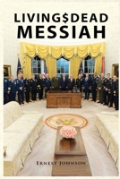 Living$Dead Messiah : The House Divided 1965656889 Book Cover