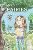 Merri and the Fairies 1092119124 Book Cover