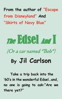 The Edsel and I: 1475939779 Book Cover