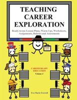 Teaching Career Exploration: Curriculum Guide 0998929166 Book Cover