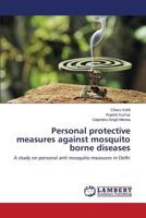 Personal protective measures against mosquito borne diseases 3659516430 Book Cover