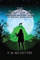 The Phantom of Faerie Mountain 0998899305 Book Cover