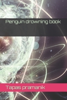 Penguin drowning book B09SV59ZZ7 Book Cover