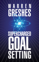Supercharged Goal Setting 1722500239 Book Cover