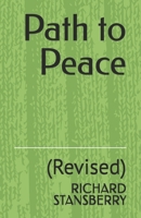 Path to Peace: (Revised) B0G2SLFWP4 Book Cover