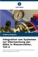 Integration von Systemen zur Überwachung der Nähe in Wasserzähler, Teil 4: Beschreibung der komplexen Resonanzmethode der berührungslosen Kontrolle 6206246019 Book Cover