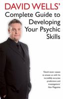 David Wells' Complete Guide Developing Your Psychic Skills 1401911676 Book Cover