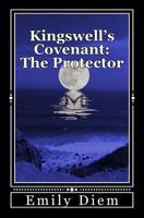 Kingswell's Covenant: The Protector 069284791X Book Cover