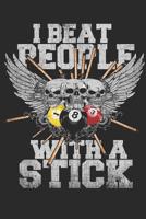I Beat People With A Stick 1075557143 Book Cover