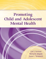 Promoting Child and Adolescent Mental Health 1449658997 Book Cover