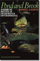 Pond and Brook: A Guide to Nature in Freshwater Environments 0874515092 Book Cover
