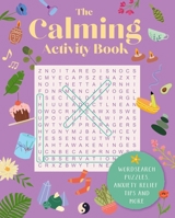 The Calming Activity Book 1398882909 Book Cover