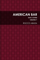 AMERICAN BAR BASIC COURSE volume 1 1445244217 Book Cover