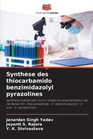 Synthèse des thiocarbamido benzimidazolyl pyrazolines (French Edition) 6139672589 Book Cover