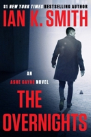 The Overnights: An Ashe Cayne Novel, Book 3 0063253720 Book Cover