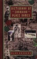 Dictionary of Canadian Place Names 0195410866 Book Cover