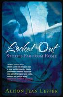 Locked Out: Stories far from home 9810553005 Book Cover