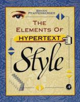 The Elements of Hypertext Style 0125531427 Book Cover