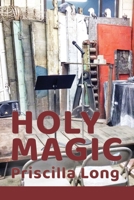 Holy Magic 1936657562 Book Cover