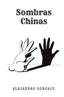 Sombras Chinas (Spanish Edition) B0G56DQ63C Book Cover