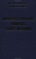 Understanding Words That Wound 0813341396 Book Cover