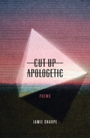 Cut-up Apologetic 1770412301 Book Cover