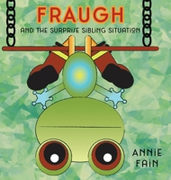 FRAUGH and The Surprise Sibling Situation B09V7BMWXT Book Cover