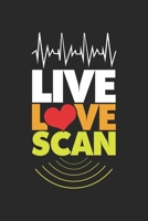 Live Scan: Sonograph Ultraschalltechniker Gesundheitsschwester Krankenschwester Notizbuch liniert DIN A5 - 120 Seiten f�r Notizen, Zeichnungen, Formeln Organizer Schreibheft Planer Tagebuch 1673491618 Book Cover