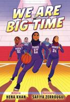 We Are Big Time: (A Graphic Novel) 0593430476 Book Cover