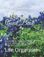 In Loving Memory Guest Book: Guestbook for Funeral or Memorial Service - Keepsake Sign In Registry ... Email, Name and Address 1695120671 Book Cover