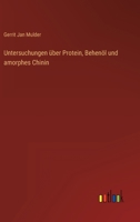 Untersuchungen über Protein, Behenöl und amorphes Chinin 336870446X Book Cover