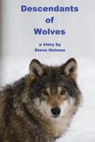 Descendants of Wolves 1544923562 Book Cover
