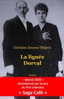 La lignée Dorval (French Edition) 2960240731 Book Cover