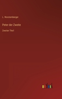 Peter der Zweite: Zweiter Theil 3368011286 Book Cover