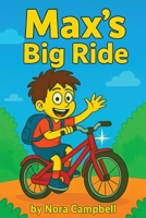 Max's Big Ride: Kids Book Ages 8-10| Sometimes the best finish line is friendship. B0FJVXQMBG Book Cover
