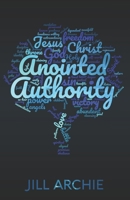 Anointed Authority 1092848746 Book Cover