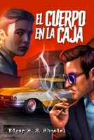 El Cuerpo en la Caja (Spanish Edition) B0DZ14D4PP Book Cover