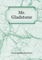 Mr. Gladstone 1171700385 Book Cover