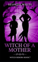 Witch of a Mother B09SNQ9RXL Book Cover