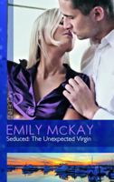 Seduced: The Unexpected Virgin 0373730799 Book Cover