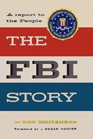 The FBI Story: A Report to the People 0394424549 Book Cover