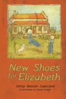 New Shoes for Elizabeth: The Huhn Family of Tiffin 1518791344 Book Cover