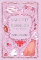 Naughty Dessert Volume One: A collection of steamy, feel-good romances 3692300506 Book Cover