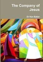 The Company of Jesus 0244003785 Book Cover