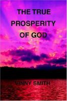 The True Prosperity of God 0595400663 Book Cover