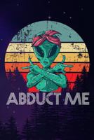 Abduct me 1720096465 Book Cover