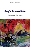 SAGA LEVANTINE: Histoire de vies (Rue Des Écoles) (French Edition) 2343249997 Book Cover