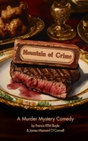 Mountain of Crime, a Murder Mystery Comedy 1968051112 Book Cover